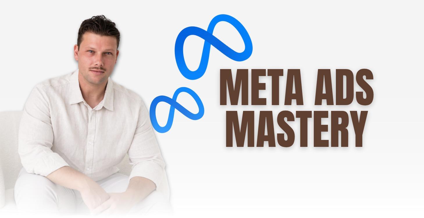 Meta Ads Mastery