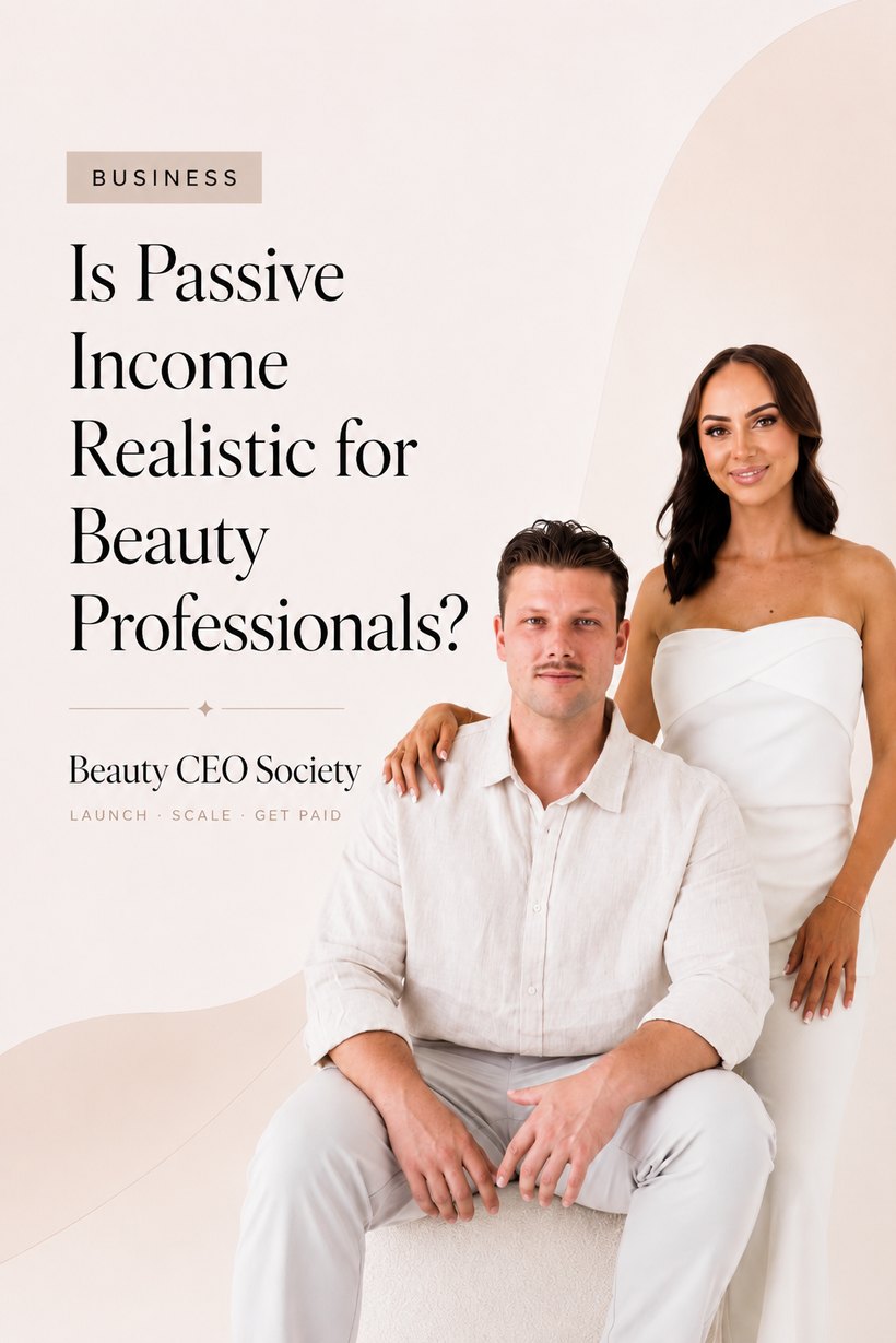 Is Passive Income Realistic for Beauty Professionals?
